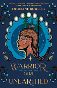 Warrior Girl Unearthed [Angeline Boulley]