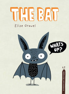 The Bat [Elise Gravel]