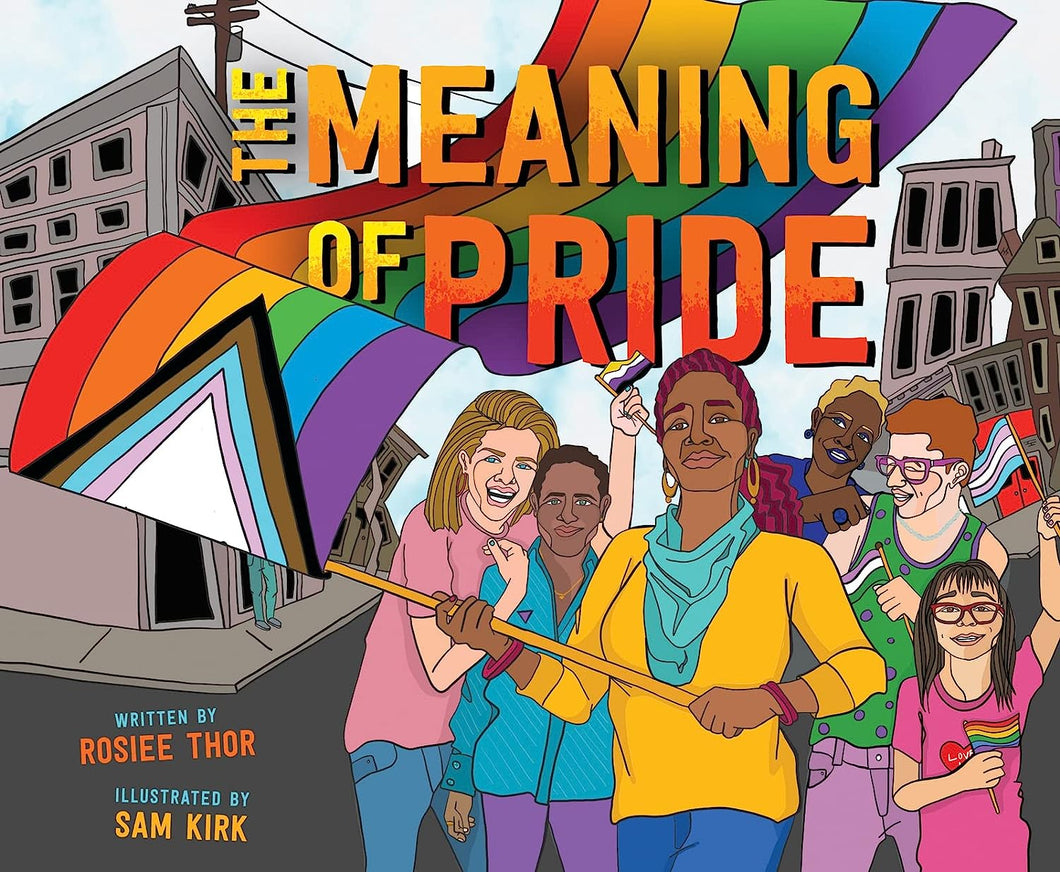 The Meaning Of Pride [Rosiee Thor & Sam Kirk]