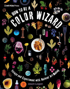 How To Be A Color Wizard  [Jason Logan]