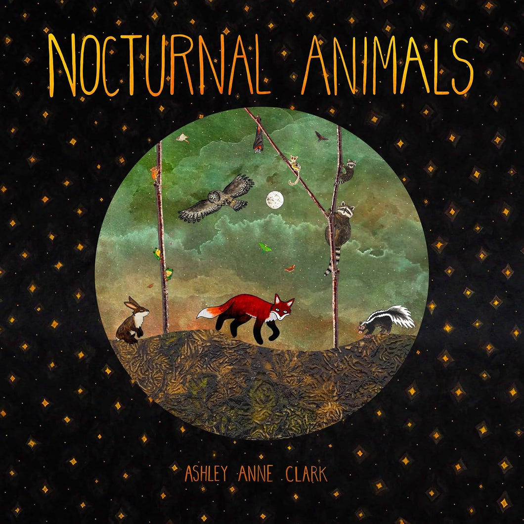 Nocturnal Animals [Ashley Anne Clark]