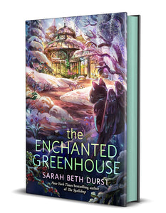 The Enchanted Greenhouse [Sarah Beth Durst]