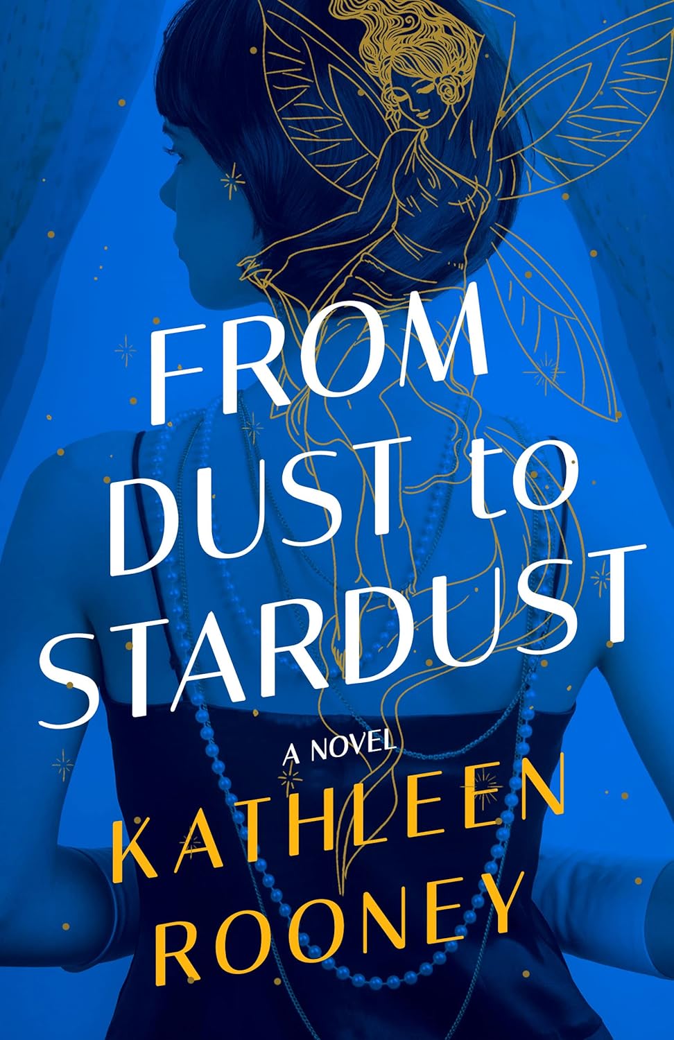 From Dust to Stardust [Kathleen Rooney]