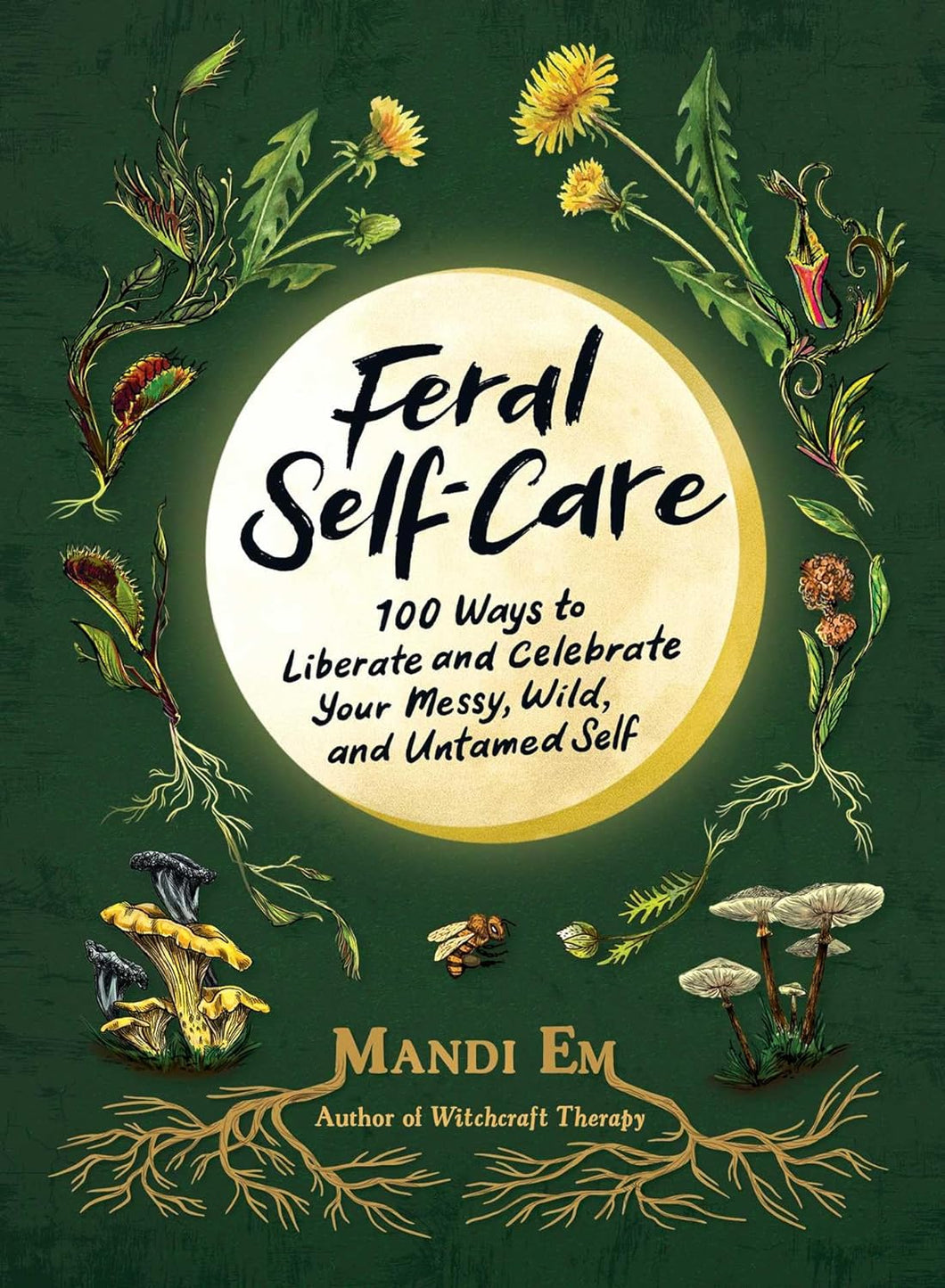 Feral Self-Care [Mandi Em]