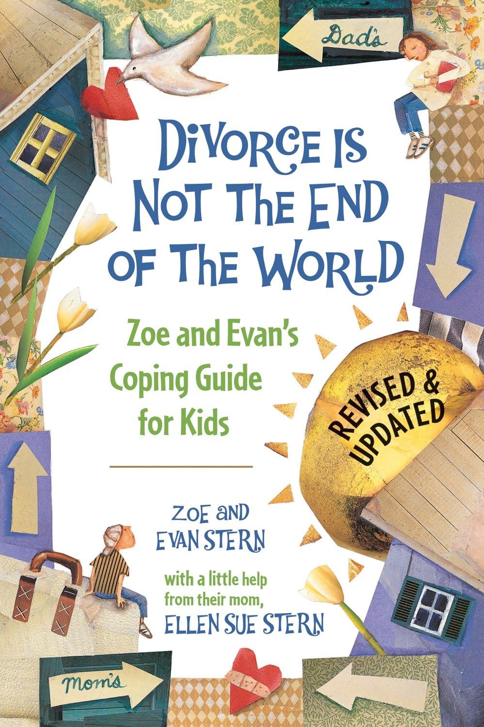 Divorce Is Not The End Of The World: Zoe's And Evan's Coping Guide For Kids [Zoe Stern & Evan Stern]