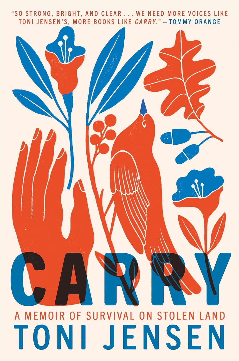 Carry: A Memoir of Survival on Stolen Land [Toni Jensen] HARDCOVER AT PAPERBACK PRICE