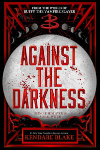 Against The Darkness [Kendare Blake]