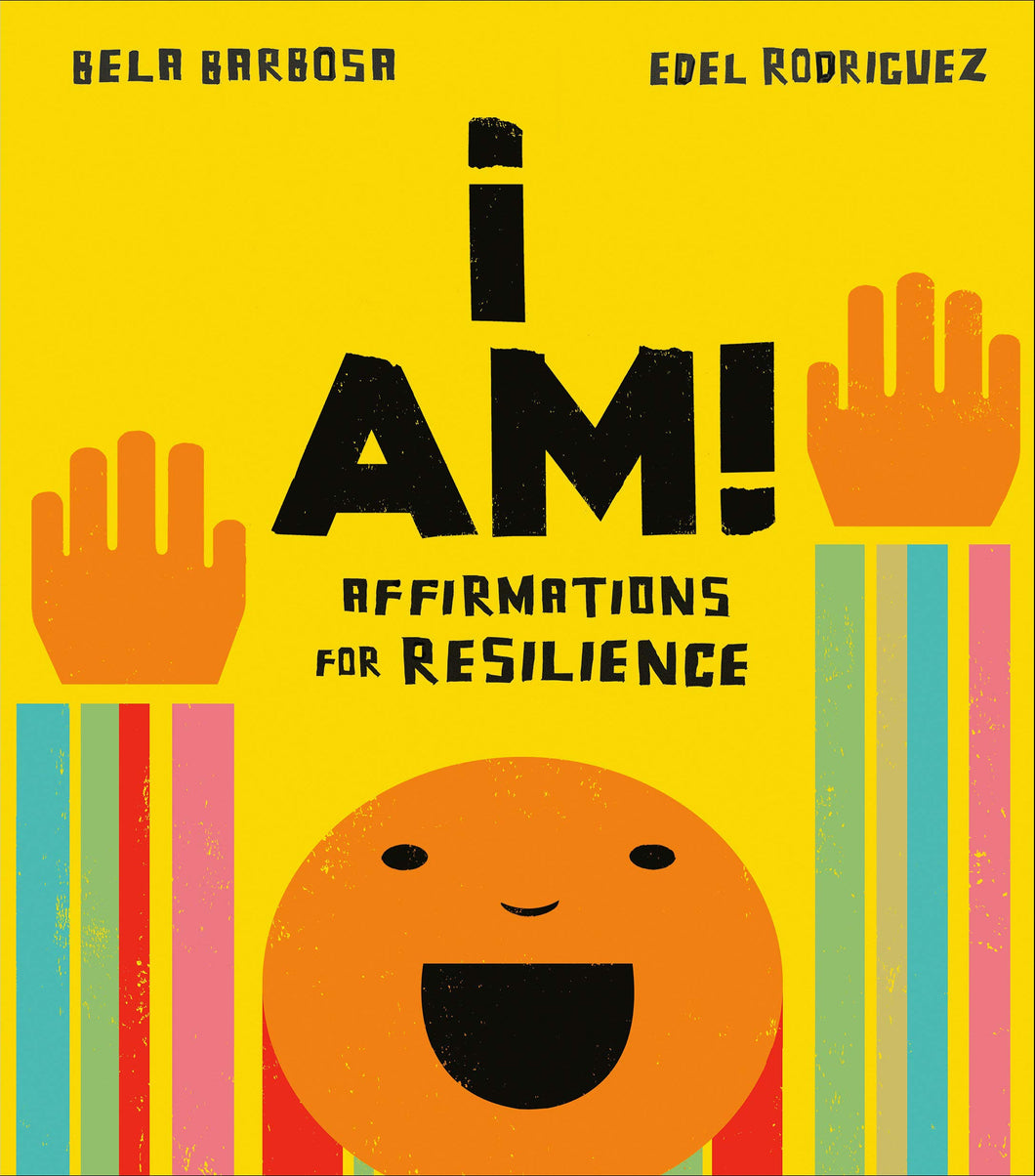 I Am!: Affirmations for Resilience Board Book [Bela Barbosa]