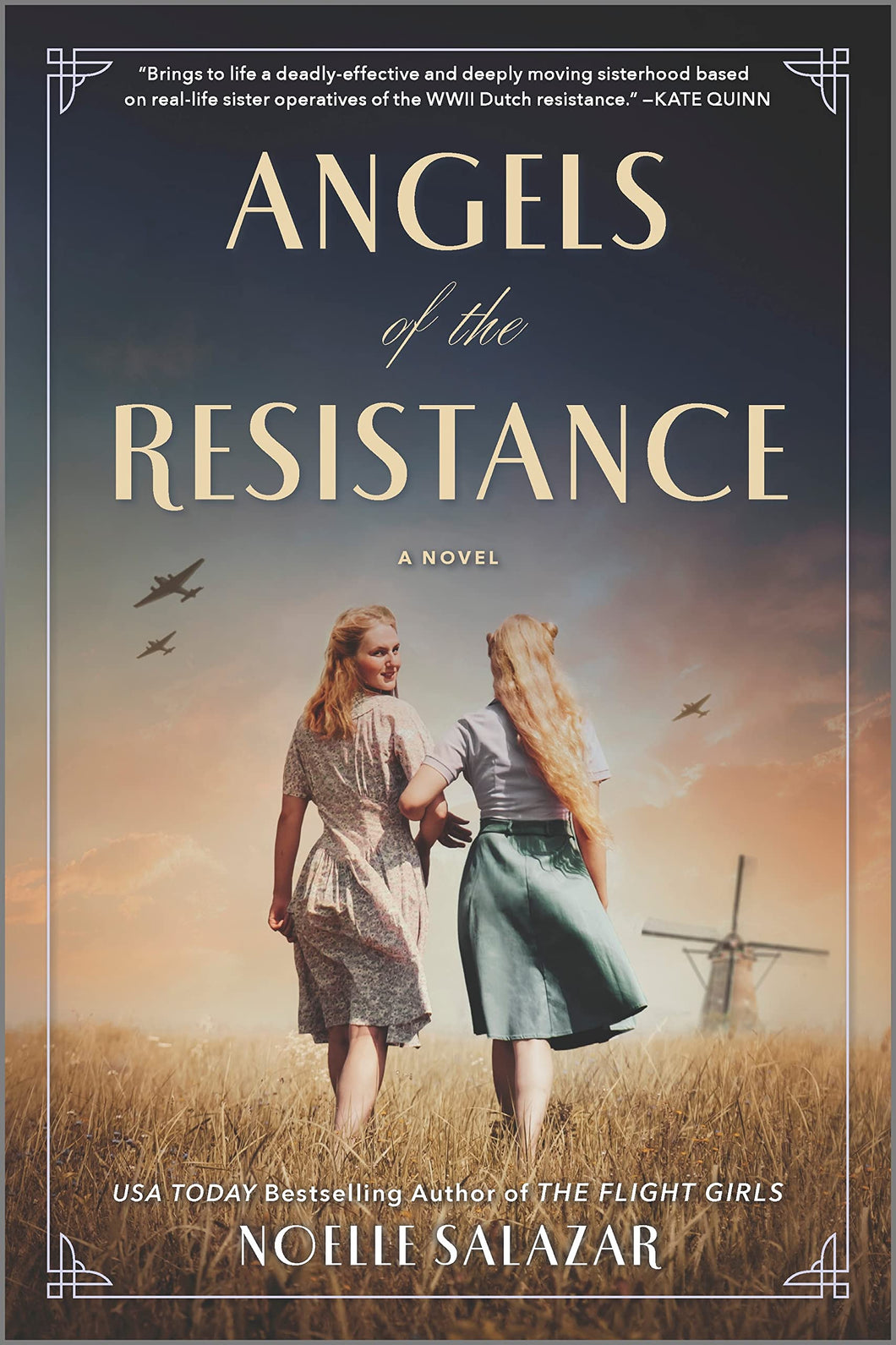 Angels of the Resistance: Sisterhood and Courage in WWII [Noelle Salazar]