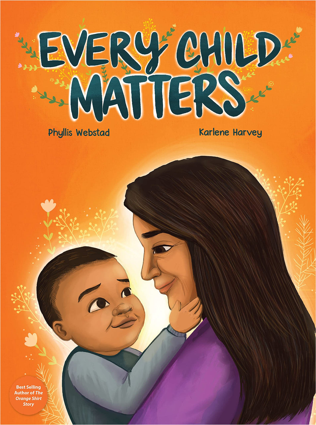 Every Child Matters [Phyllis Webstad]