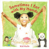 Sometimes I Eat With My Hands [ Kid Haile]