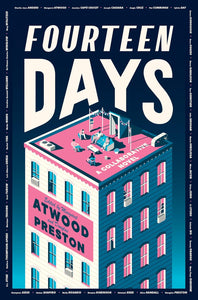 Fourteen Days: A Collaborative Novel [The Authors Guild, Margaret Atwood, et al.]