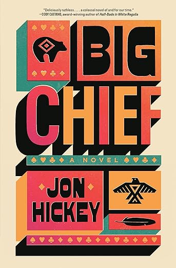 Big Chief [Jon Hickey]