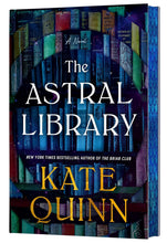 Load image into Gallery viewer, The Astral Library (Deluxe Limited Edition) [Kate Quinn]
