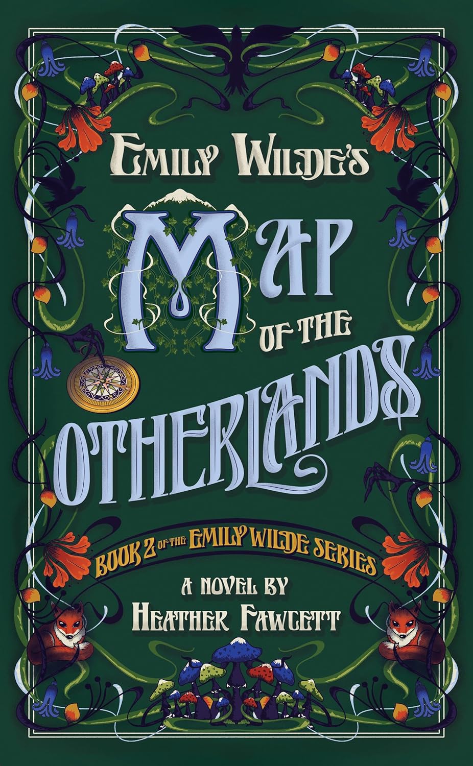 Emily Wilde's Map Of The Otherlands [Heather Fawcett]