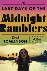 The Last Days of the Midnight Ramblers [Sarah Tomlinson]