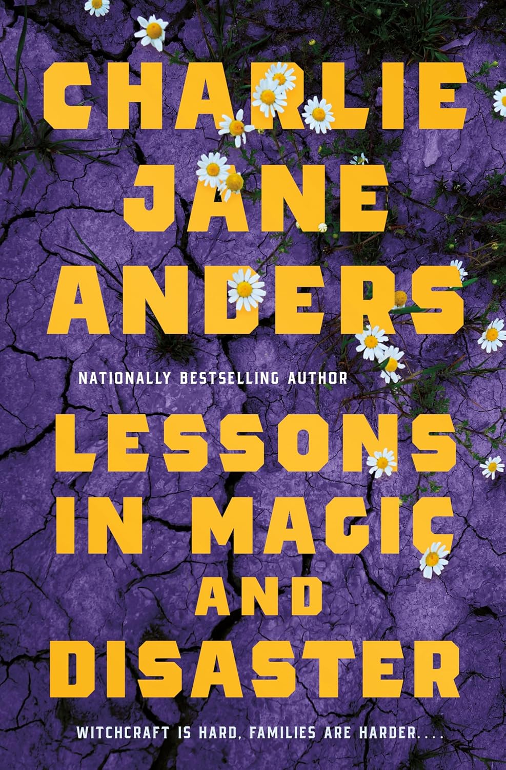 Lessons In Magic And Disaster [Charlie Jane Anders]
