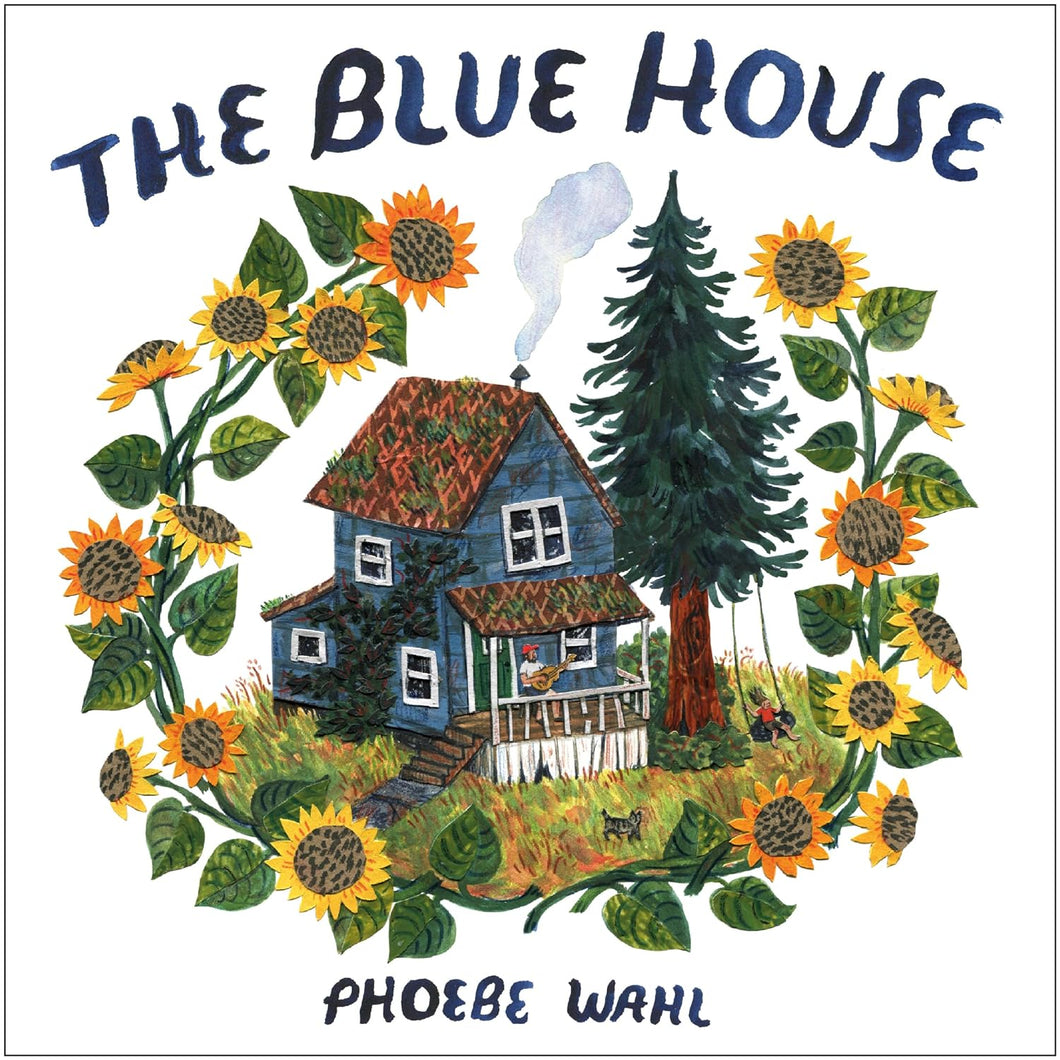 The Blue House [Phoebe Wahl]