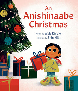 An Anishinaabe Christmas [Wab Kinew]