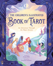Load image into Gallery viewer, The Children's Illustrated Book of Tarot: An Adventure Through the Major Arcana [Kristen Witte &amp; Margarita Kukhtina]
