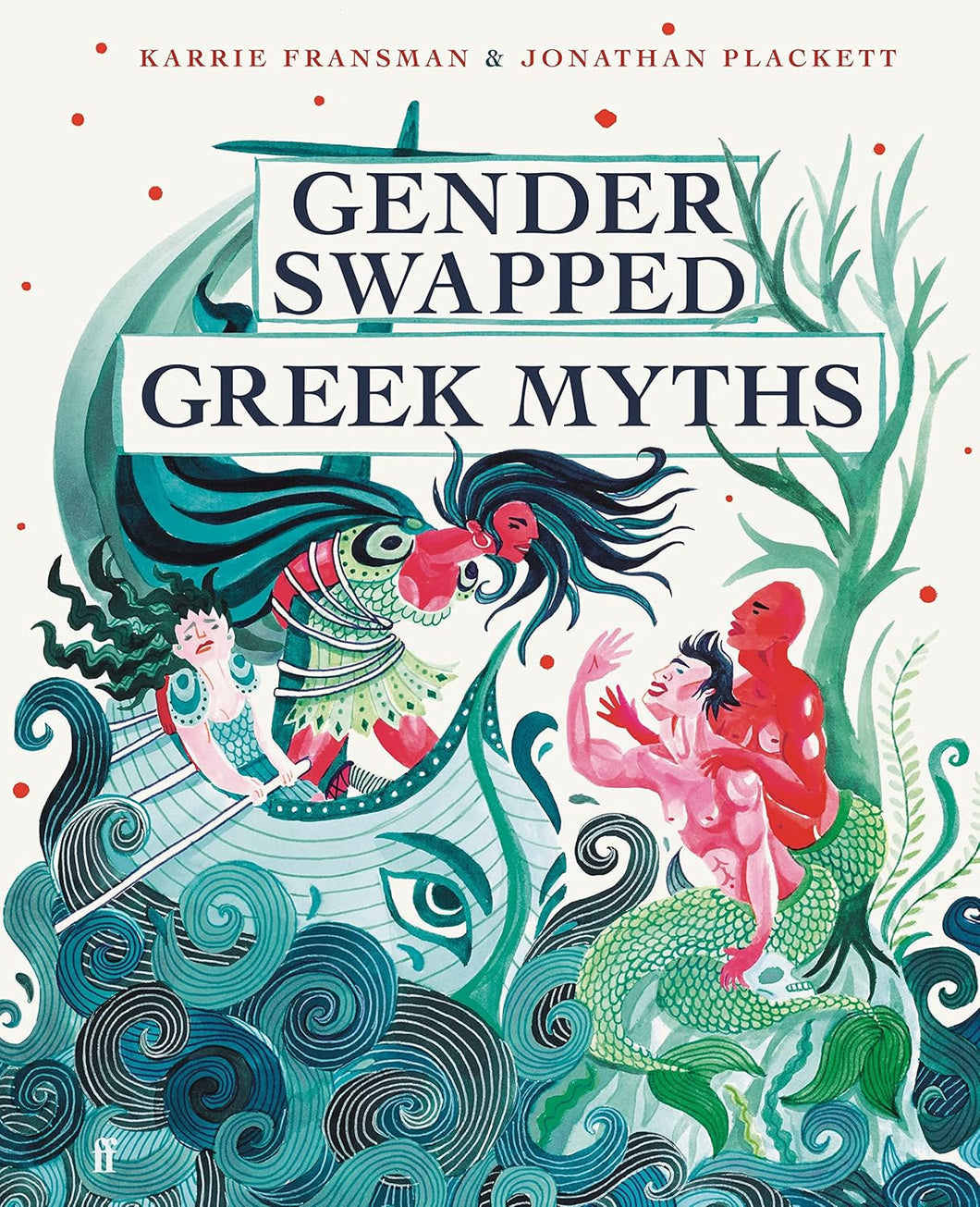 Gender Swapped Greek Myths [Karrie Fransman & Jonathan Plackett]