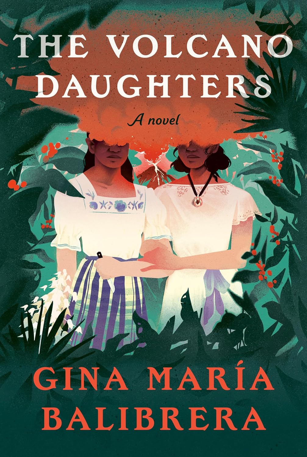 The Volcano Daughters [Gina María Balibrera]