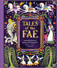 Load image into Gallery viewer, Tales Of The Fae [Chronicle Books &amp; Lou Benesch]
