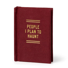 Load image into Gallery viewer, People I Plan To Haunt Tiny Diary [Brass Monkey &amp; Galison]
