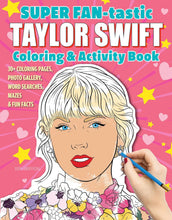 Load image into Gallery viewer, SUPER FAN-tastic Taylor Swift Coloring &amp; Activity Book: 30+ Coloring Pages, Photo Gallery, Word Searches, Mazes, &amp; Fun Facts [Jessica Kendall]
