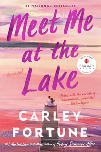 Meet Me at the Lake [Carley Fortune]