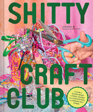 Load image into Gallery viewer, Shitty Craft Club [Sam Reece]
