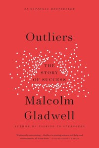 Outliers: Story of Success [Malcolm Gladwell]