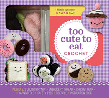 Load image into Gallery viewer, Too Cute to Eat Crochet Kit: Yummy Amigurumi Food and Fun [Kristen Rask]
