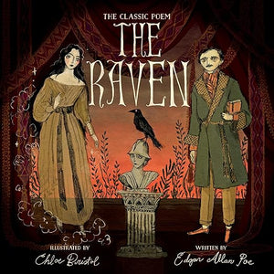 The Raven: The Classic Poem [Edgar Allan Poe, Illustrated by Chloe Bristol] SEPTEMBER 2025 RELEASE DATE