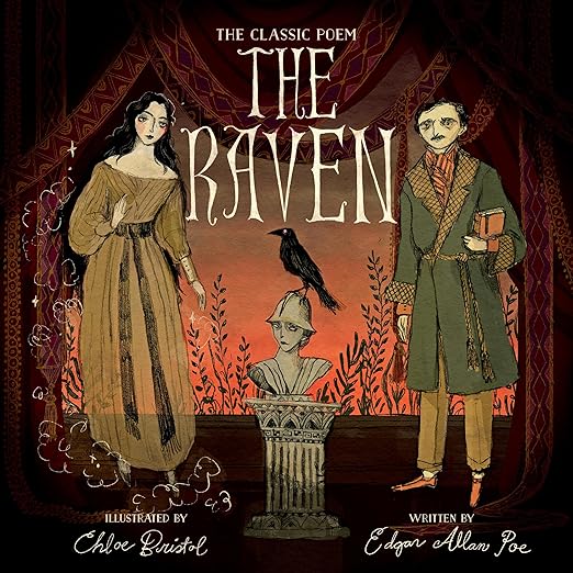 The Raven: The Classic Poem [Edgar Allan Poe, Illustrated by Chloe Bristol] SEPTEMBER 2025 RELEASE DATE