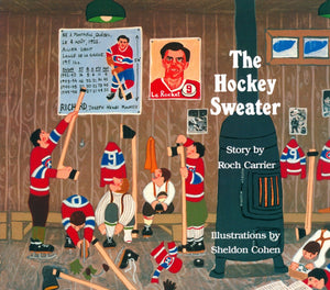 The Hockey Sweater Board Book [Roch Carrier]