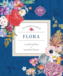 Sticker Studio: Flora: A Sticker Gallery Of Beautiful Blooms [Chloe Standish]