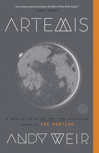 Artemis [Andy Weir]