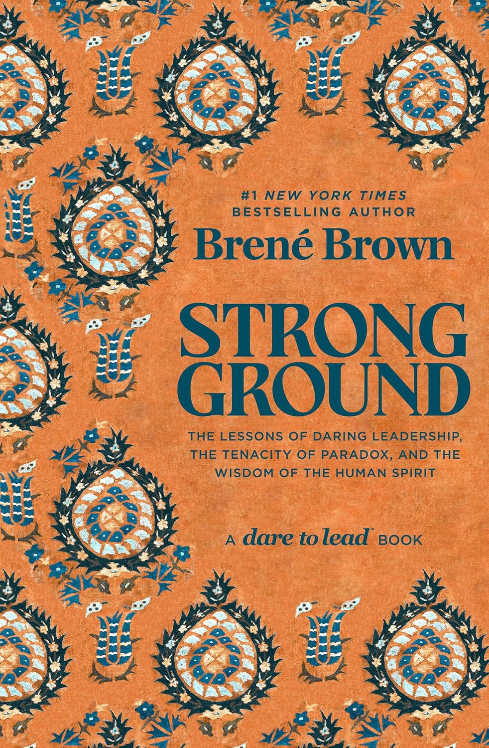Strong Ground: The Lessons Of Daring Leadership, The Tenacity Of Paradox, And The Wisdom Of The Human Spirit [Brené Brown] ***RELEASE DATE SEPTEMBER 2025***