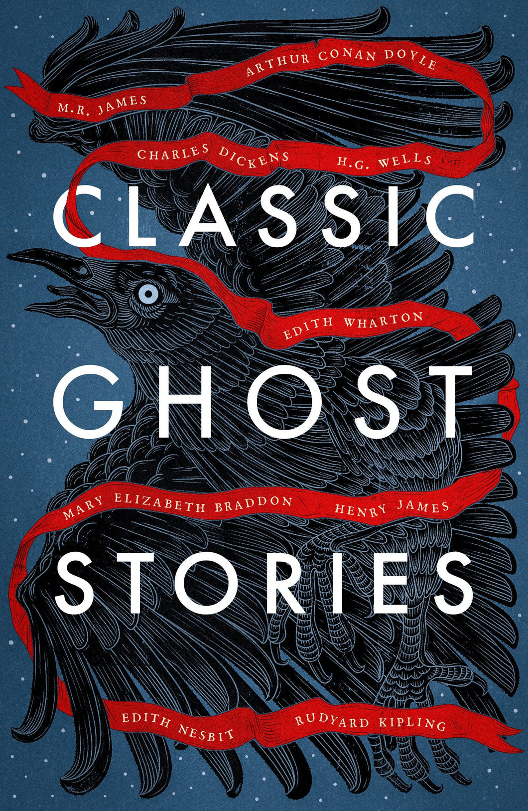 Classic Ghost Stories [Charles Dickens, H.G. Wells, M.R. James et al.]