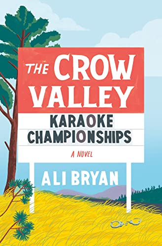 The Crow Valley Karaoke Championships [Ali Bryan]