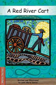 A Red River Cart [Leah Marie Dorion]