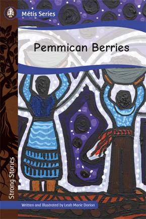 Pemmican Berries [Leah Marie Dorion]