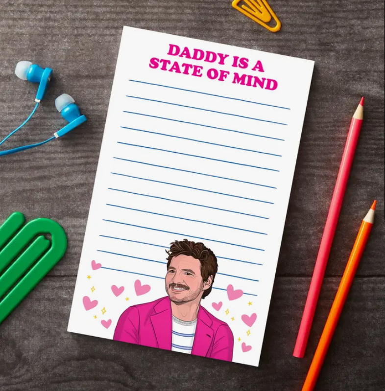 Pedro Pascal Daddy Is A State of Mind Notepad