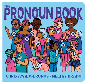 The Pronoun Book Board Book [Chris Ayala-Kronos]
