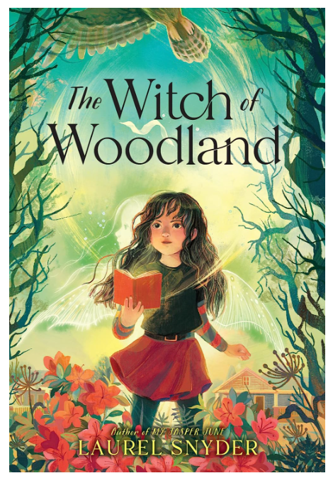 The Witch of Woodland [Laurel Snyder]