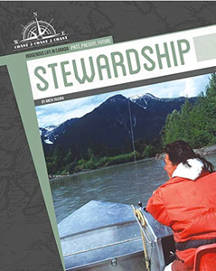 Indigenous Life In Canada: Past, Present, Future: Stewardship [Anita Yasuda]