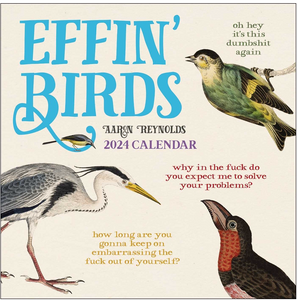 Effin' Birds 2024 Wall Calendar