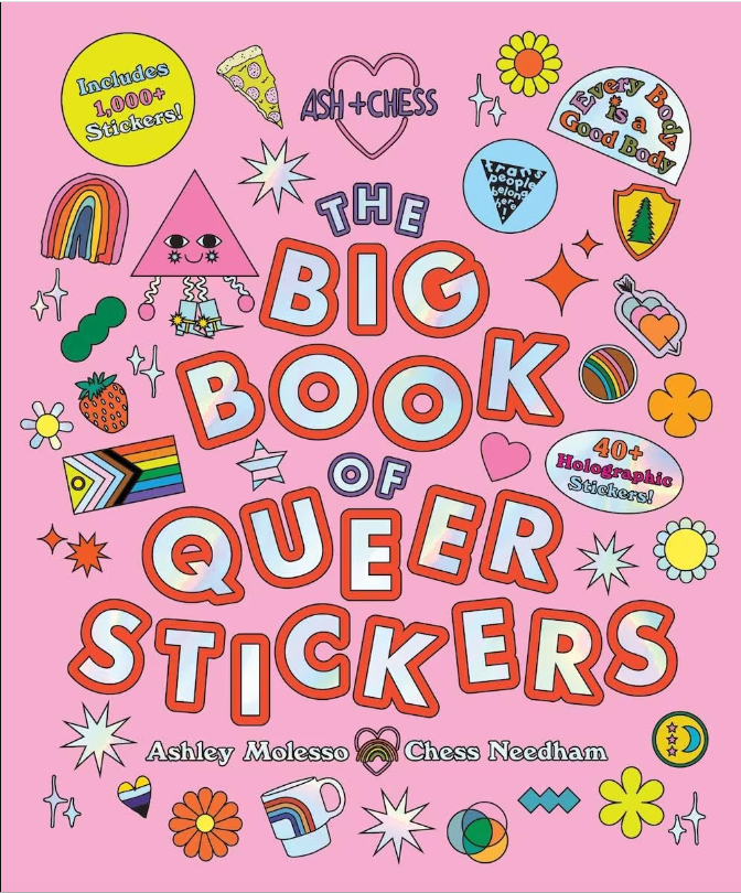 The Big Book Of Queer Stickers: Includes 1,000+ Stickers [Ashley Molesso & Chess Needham]