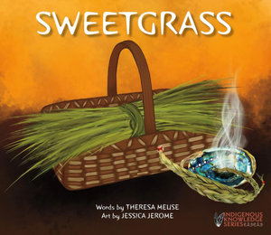 Sweetgrass [Theresa Meuse]